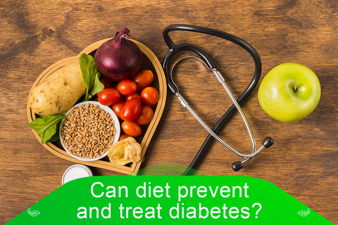 Can diet prevent and treat diabetes