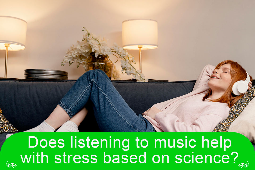 Does listening to music help with stress based on science?