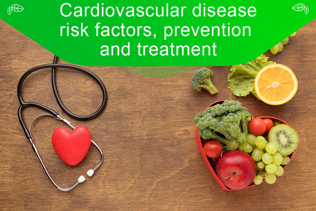 Cardiovascular disease risk factors, prevention and treatment